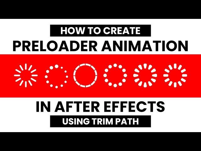 How to Create a Web Preloader Loading Circle Icon Animation in After Effects with Trim Path