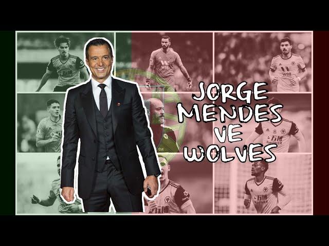 GİZLİ YÖNETİM | Jorge Mendes ve Wolves İlişkisi