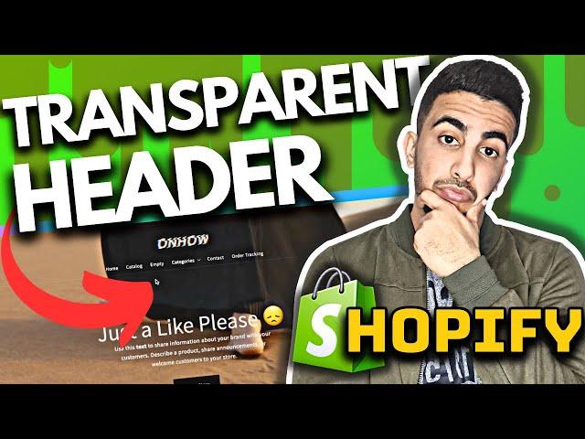 How To Make A Transparent Header In Shopify
