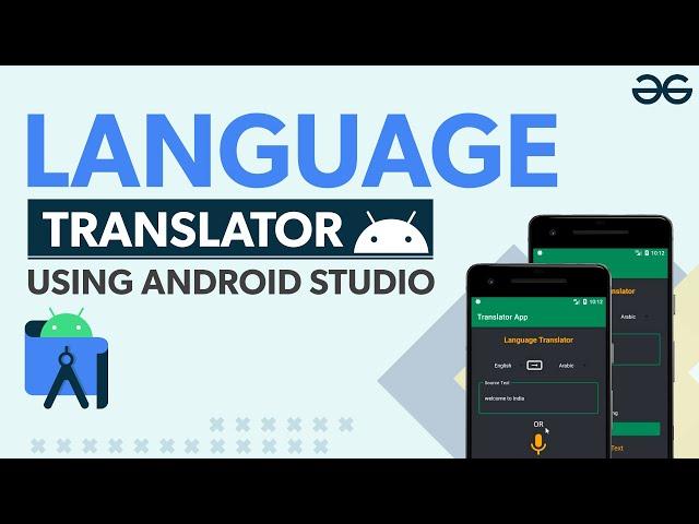 How to Create Language Translator Android App? | GeeksforGeeks