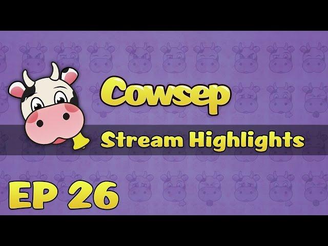 Cowsep Stream Highlights EP 26: Chasing