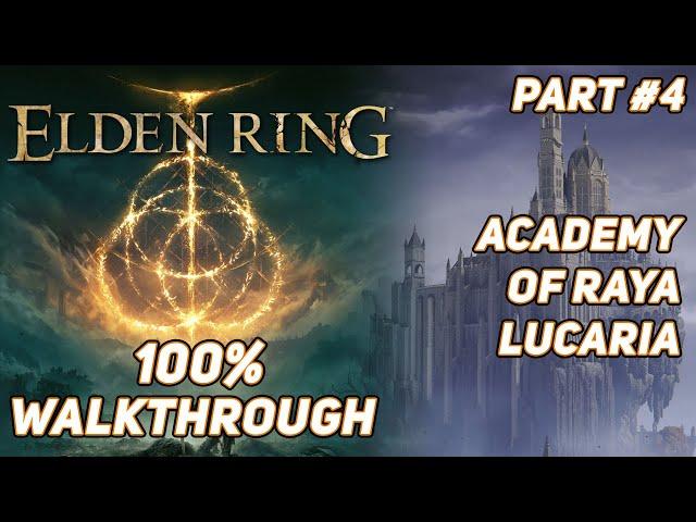 Elden Ring | 100% Ultimate Walkthrough Guide (Academy of Raya Lucaria & Caria Manor) #4