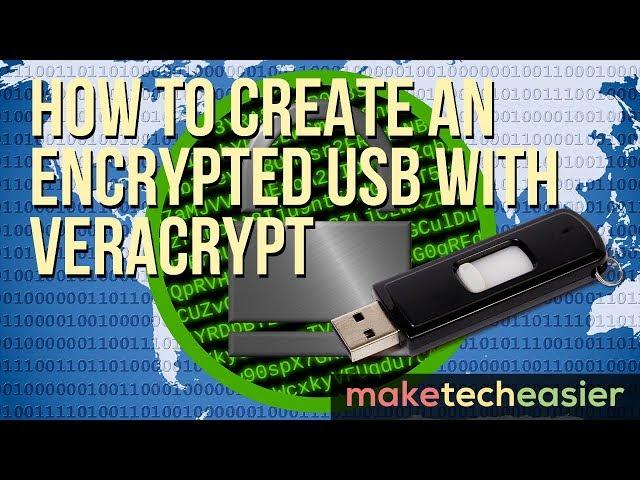 How to Create an Encrypted USB with VeraCrypt