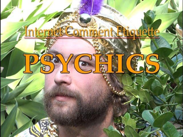 Internet Comment Etiquette: "Online Psychics"