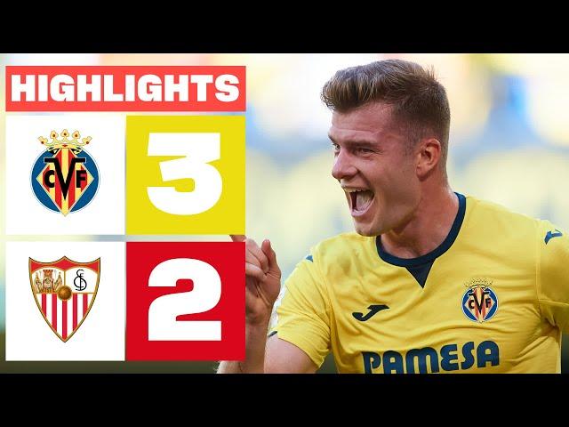 VILLARREAL CF 3 - 2 SEVILLA FC | HIGHLIGHTS LALIGA EA SPORTS