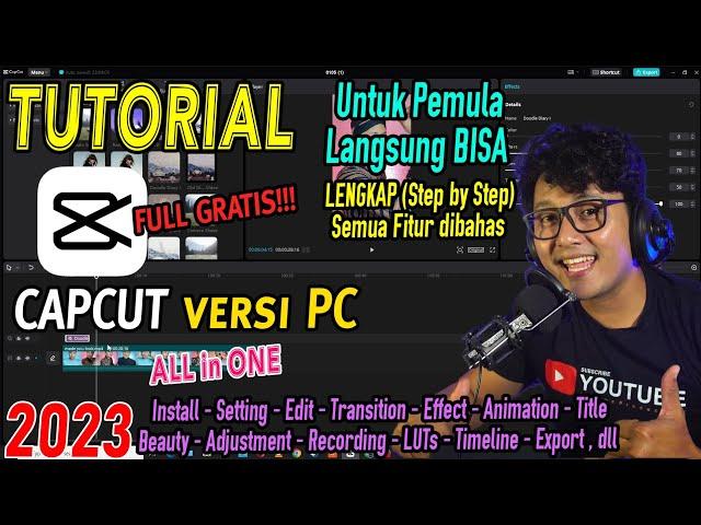 Tutorial CAPCUT PC untuk pemula LENGKAP | APLIKASI EDITING VIDEO GRATIS TERBAIK | PERUSAK PASAR!!!