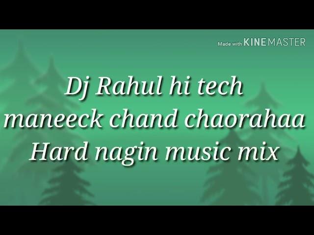 Nagin vs Hero Dj mix Rahul hi tech