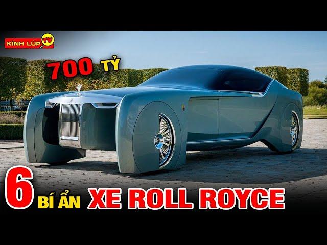  Hé Lộ 6 Bí Ẩn Tại Sao Xe Roll Royce Đắt Nhất Thế Giới 90% Giới Siêu Giàu Không Biết I Kính Lúp TV