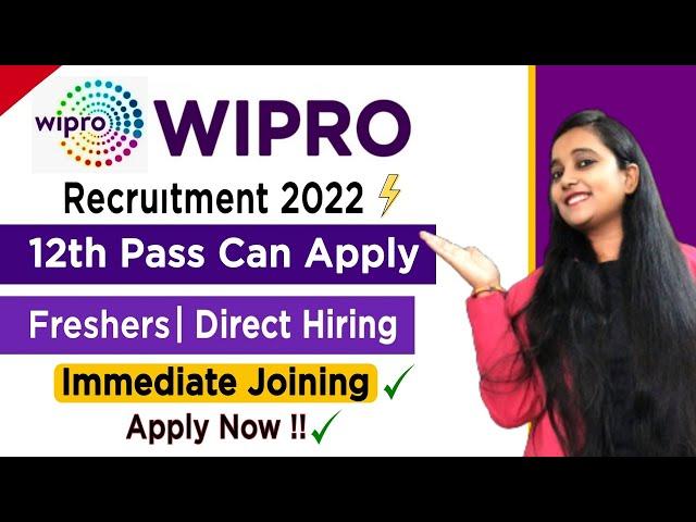 Wipro Recruitment 2022 | Wipro Jobs For Freshers 2022 | 12th Pass | Graduate | Job Vacancy 2022 |Mnc