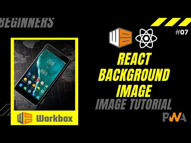 #7 React Background Image Tutorial | Set a background Image With React Inline Styles | PWA