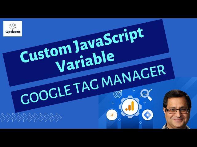 Custom JavaScript Variable in Google Tag Manager - What, Why, and an Example