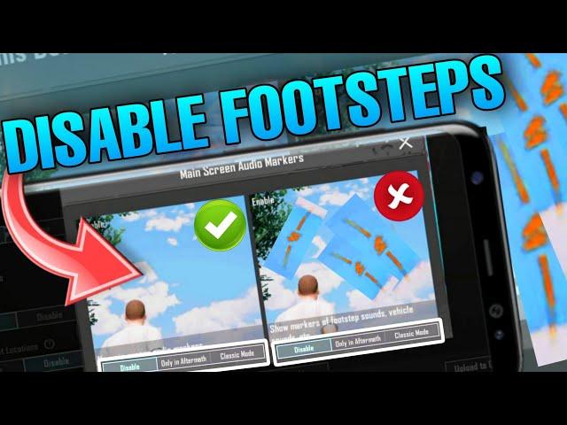 How to Disable/Enable Footsteps in pubgmobile 2.6 version | pubg me Footsteps mark ko disable kaese