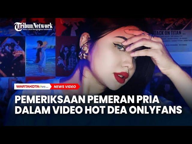 Pemeriksaan Pemeran Pria dalam Video Hot Dea OnlyFans