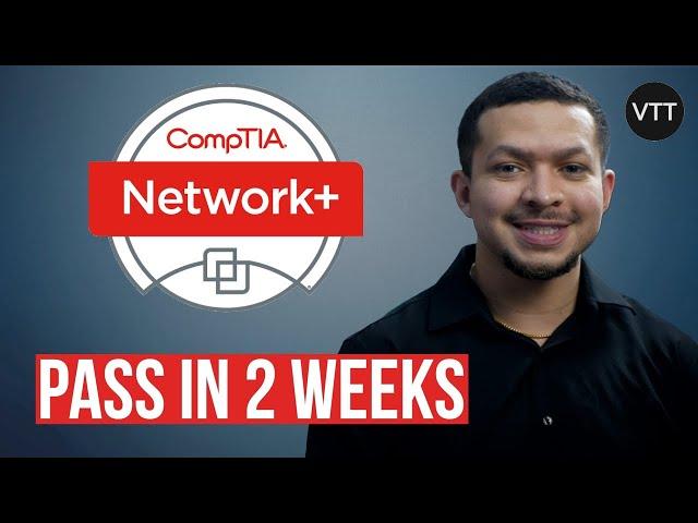 Passing  the CompTIA Network+ in 2 Weeks! (2024) Exam Tips & Study Resources