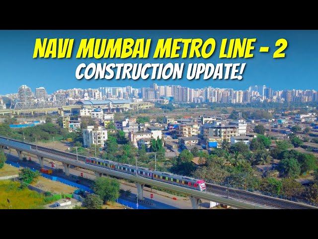 Navi Mumbai Metro Line 2: Taloja MIDC to khandeshwar - Updates and Developments