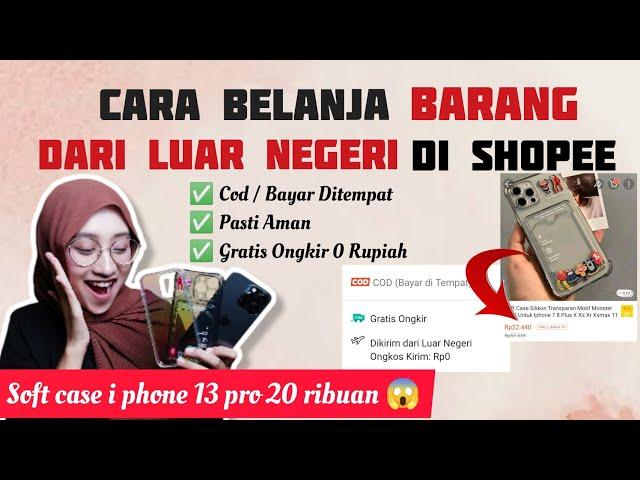 CARA BELANJA DI SHOPEE LUAR NEGERI BAYAR COD GRATIS ONGKIR 0 RUPIAH- Softcase iphone 13 pro 20 Rban