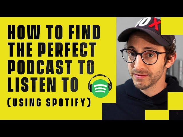 How to Find the Perfect Podcast to Listen to - Using Spotify