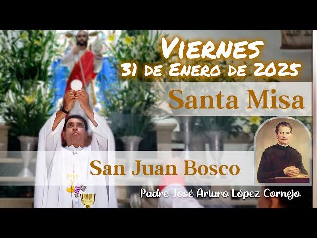  MISA DE HOY viernes 31 de Enero 2025 - Padre Arturo Cornejo