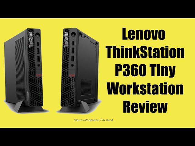 Lenovo ThinkStation P360 Tiny Workstation Detail Features Review and Specification | Abbas Computers