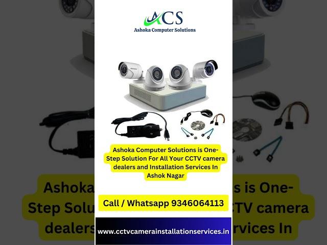 Best  CCTV Camera Installation Services in Ashok  Nagar | Ashoka Computer Solutions