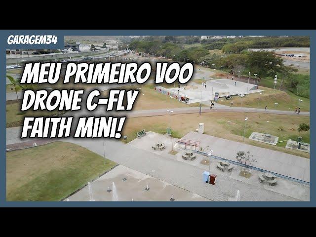 MEU PRIMEIRO VOO DE DRONE C-FLY FAITH MINI!