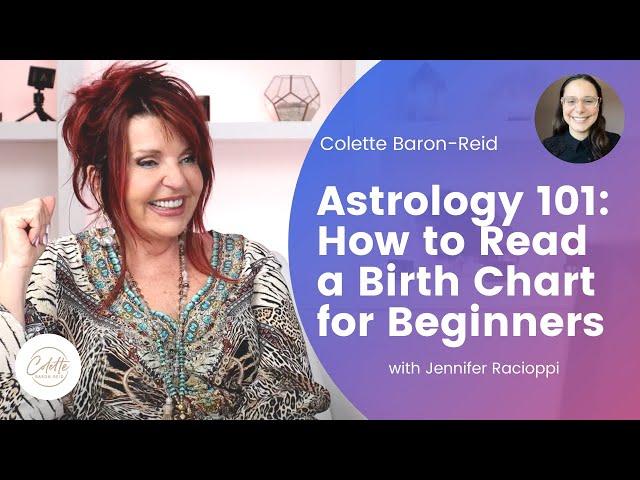 Astrology 101: How to Read a Birth Chart for Beginners with Colette Baron-Reid & Jennifer Racioppi