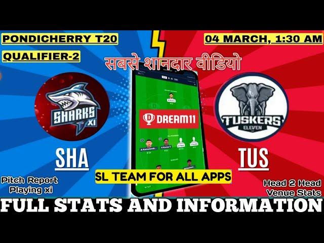 SHA vs TUS Dream11 Prediction | SHA vs TUS Pondicherry T20 Match | SHA vs TUS Dream11 Match Today