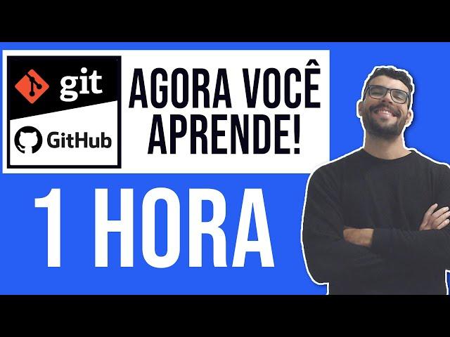 Curso de Git e Github COMPLETO 2024 [Iniciantes] + Desafios + Muita Prática