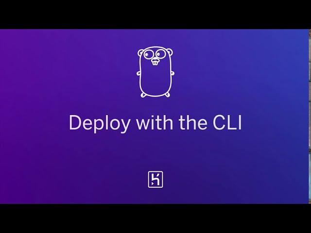 Go on Heroku: Deploy with the CLI