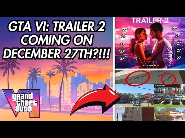 GTA VI: TRAILER 2 Coming On DECEMBER 27TH?!!!