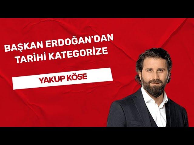 "Başkan Erdoğan'dan tarihi kategorize"