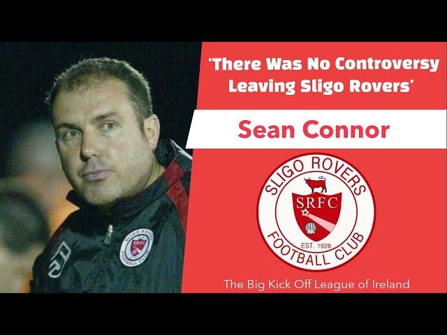 Sean Connor on leaving Sligo Rovers | The Big Kick Off League Of Ireland