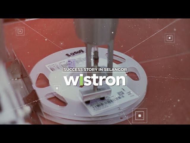 Success Story in Selangor EP10: Wistron Technology (M) Sdn Bhd