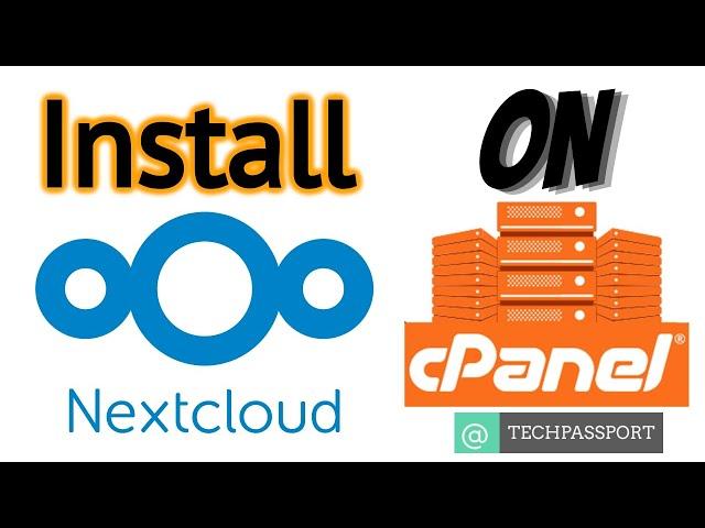 How to install & configure Nextcloud on cPanel | Nextcloud on cPanel Secure & reliable file syncing