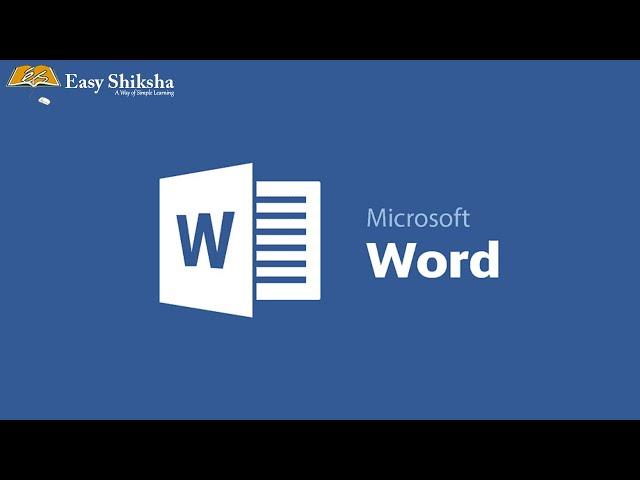 Microsoft Word Basic Knowledge | Concept, Features, Functions & Uses | EasyShiksha TV