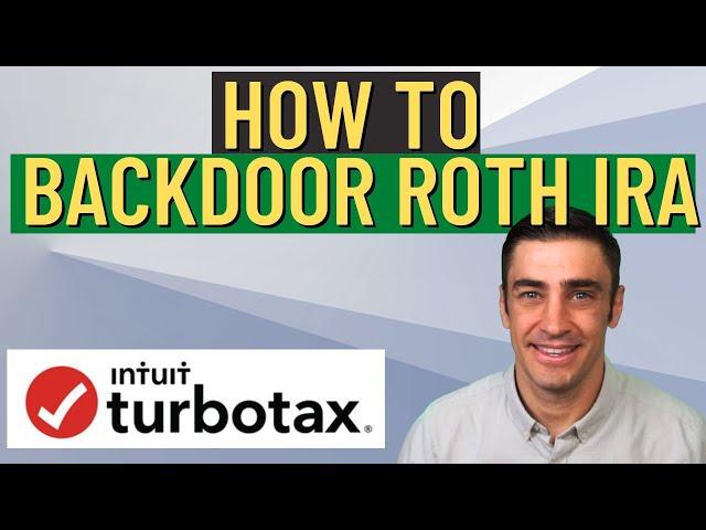 Backdoor Roth IRA - TurboTax