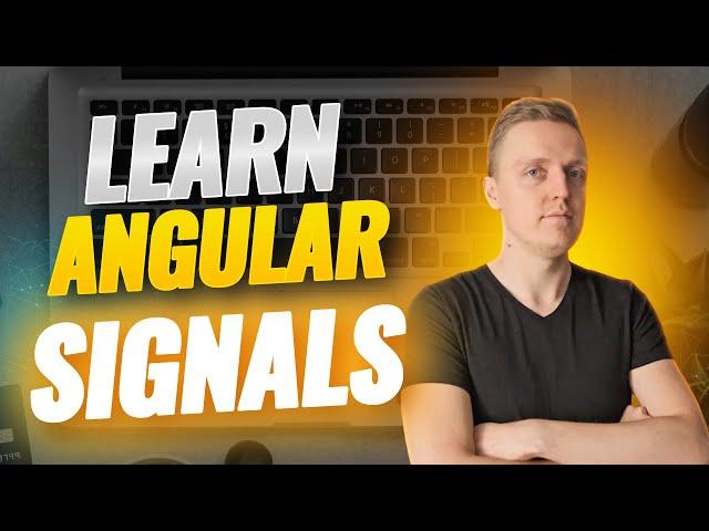 Learn Angular Signals - The Future of State Management