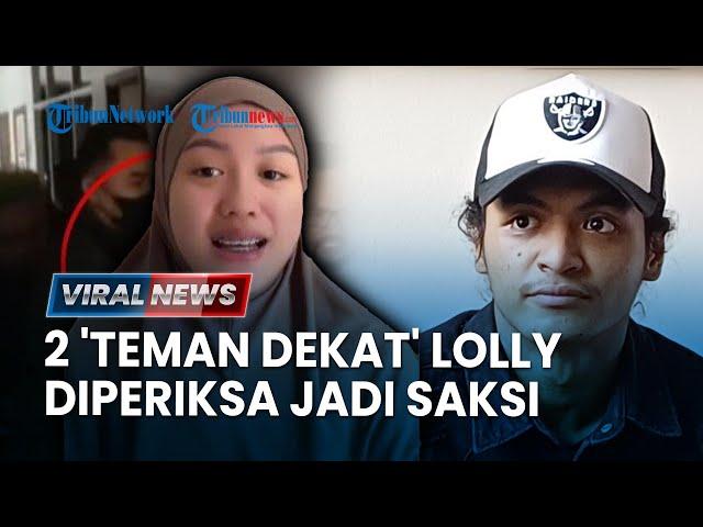 2 Teman Dekat Lolly Diperiksa Jadi Saksi, Nikita Mirzani Tantang Razman Nasution & Vadel Badjideh