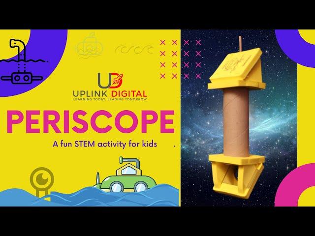 Periscope - A fun filled STEM activity for kids