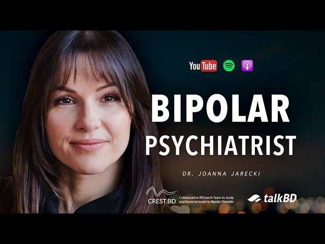 Bipolar Psychiatrist: Your Diagnosis Is NOT Your Prognosis | Dr. Joanna Jarecki | #talkBD EP 38 🩺