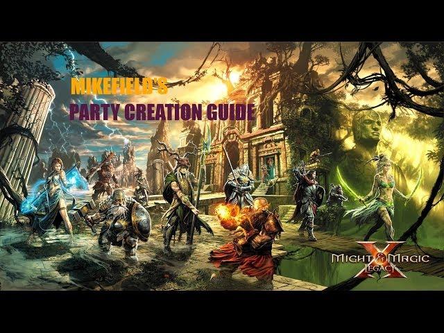 Might and Magic X Legacy Party Creation Guide (M&MX Party Creation)