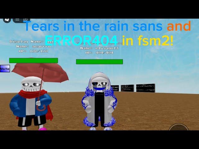 ERROR 404 and Tears in the rain sans! In fsm2