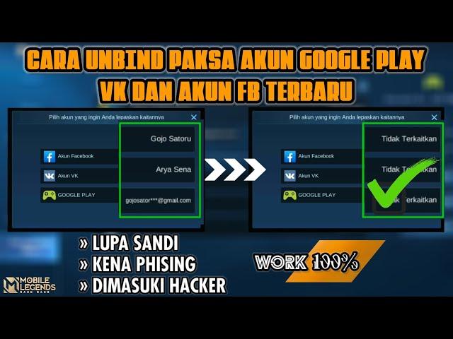 CARA UNBIND PAKSA AKUN GOOGLE PLAY, VK DAN AKUN FB MOBILE LEGEND TERBARU 2021