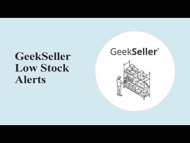 GeekSeller Low Stock Count Alerts