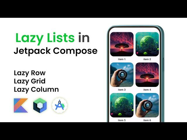 Lazy Lists In Jetpack Compose - (Lazy Column, Row, Grid)