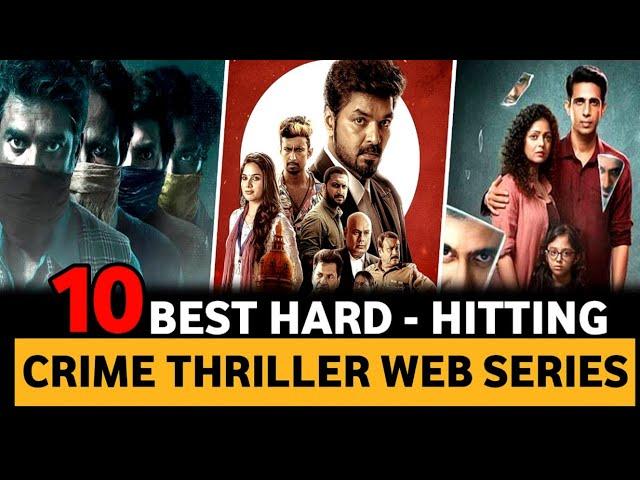 Top 10 Best Crime Thriller Suspense Web Series In Hindi 2023