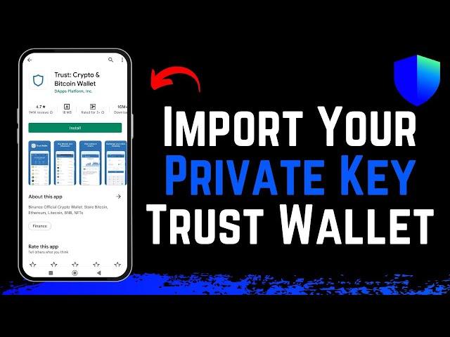 How to Import Your Private Key with Trust Wallet !