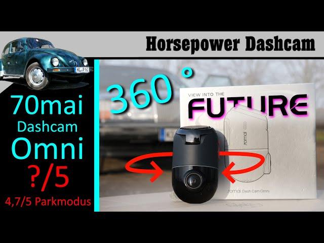 70mai Dashcam Omni - 360 Grad AI-Parküberwachung! - Dashcam Test