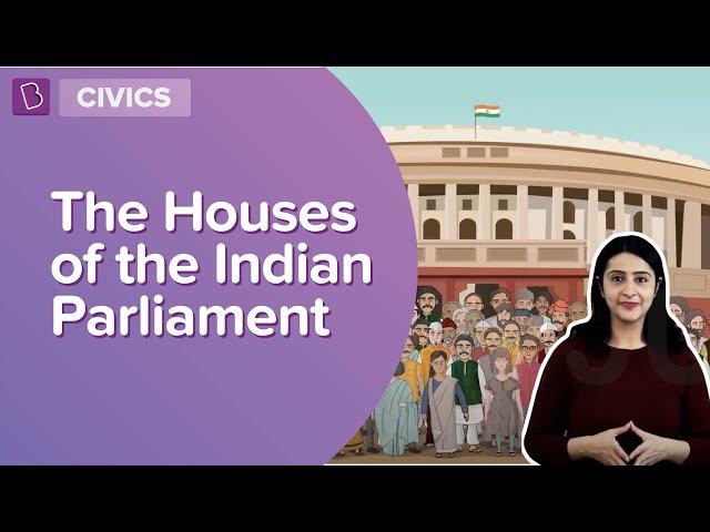 The Houses Of The Indian Parliament | Class 8 - Civics | Learn With BYJU'S