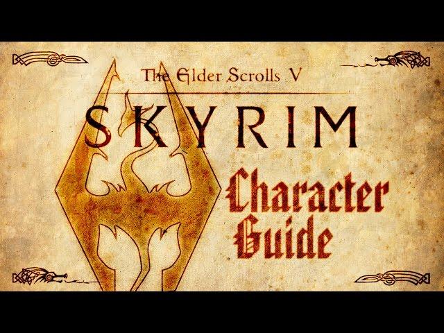 Skyrim - Character Start Guide